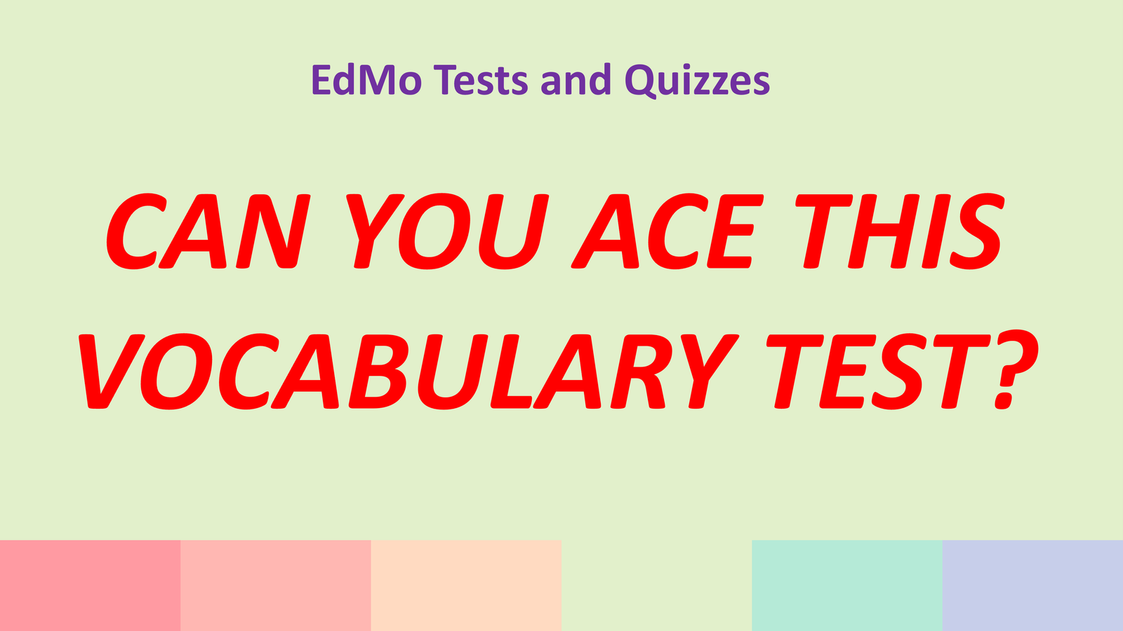 You are currently viewing Can you ace this test??? English Vocabulary Quiz.